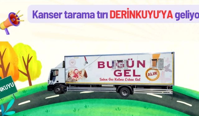 Kanser tarama tırı 2 gün boyunca Derinkuyu’da