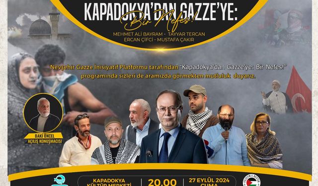 Kapadokya’dan Gazze'ye: Bir Nefes programı düzenlenecek