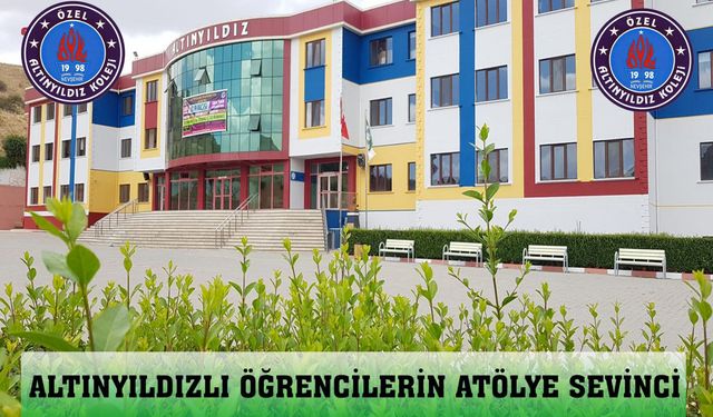 Altınyıldız atölye dersleriyle fark yaratıyor