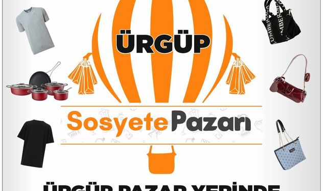 Ürgüp Sosyete Pazarı açılıyor