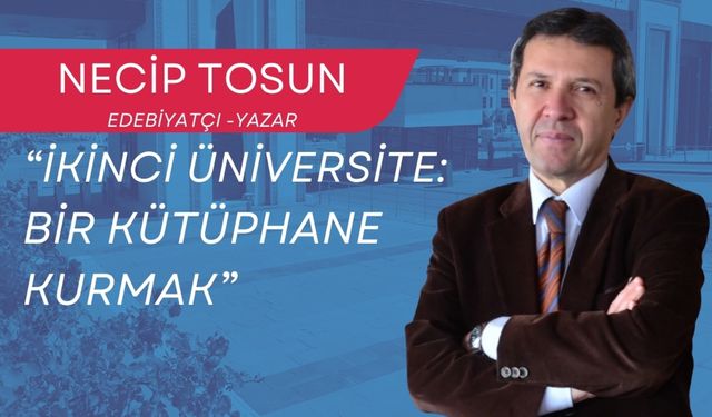 Akademik yılın ilk dersini edebiyatçı Necip Tosun verecek