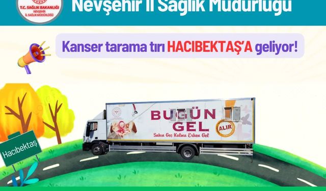 Kanser tarama tırı bugün Hacıbektaş’ta