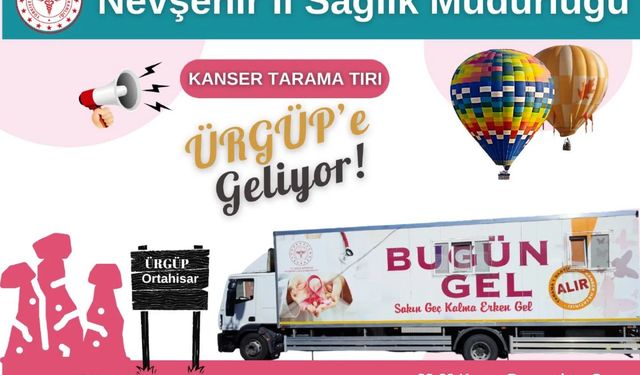 Kanser tarama tırı Ürgüp'e geliyor