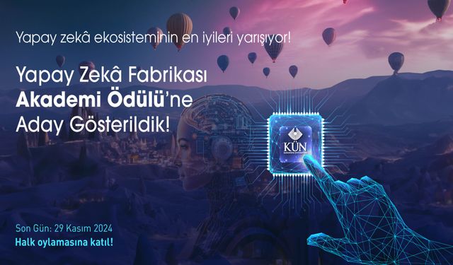 KÜN, Yapay Zekâ Fabrikası Akademi Ödülleri’nde aday