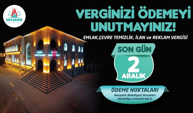 Nevşehir Belediyesinden vergi ödeme hatırlatması