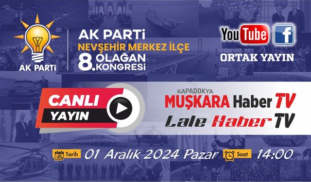 AK Parti kongresi Muşkara Haber TV’de canlı yayınlanacak