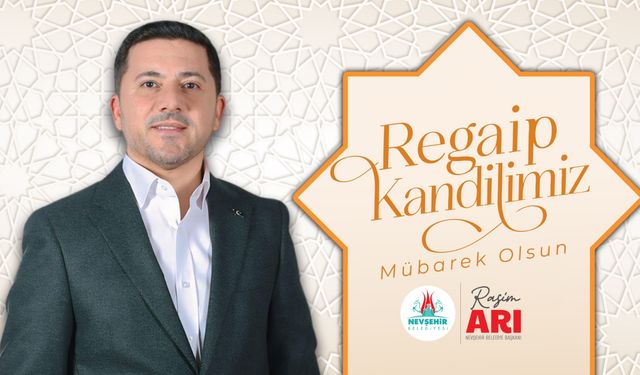 Başkan Arı’dan Regaip Kandili mesajı