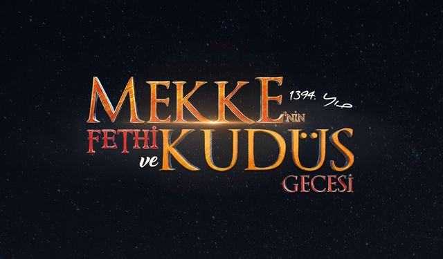 Mekke’nin Fethi ve Kudüs Gecesi büyük ilgi gördü