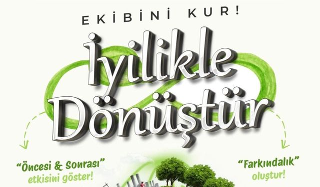 Ekibini kuran gençler, iyilikten iyiliğe koşacak