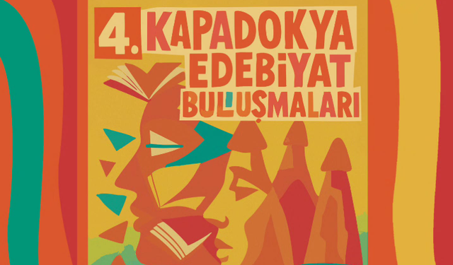 4.Kapadokya Edebiyat Buluşmaları düzenlenecek