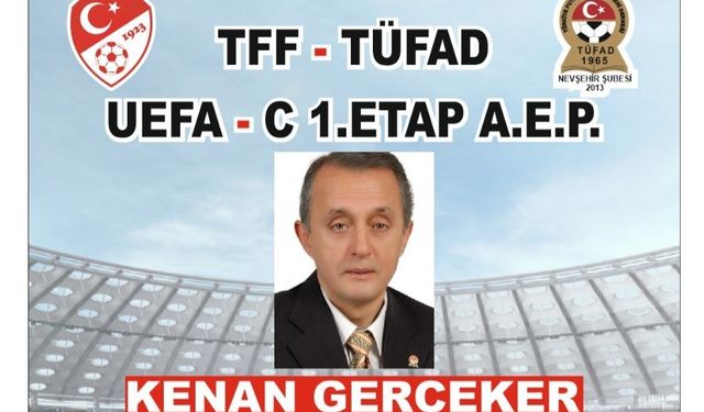 Kenan Gerçeker TFF-TÜFAD UEFA-C-A.E.P. başlıyor