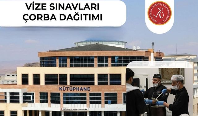 Sınav stresine sıcak dokunuş: NEVÜ’den ücretsiz çorba hizmeti