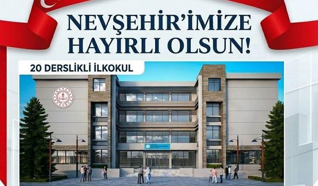Nevşehir’de eğitimde yeni dönem: 2 yeni okul için onay çıktı