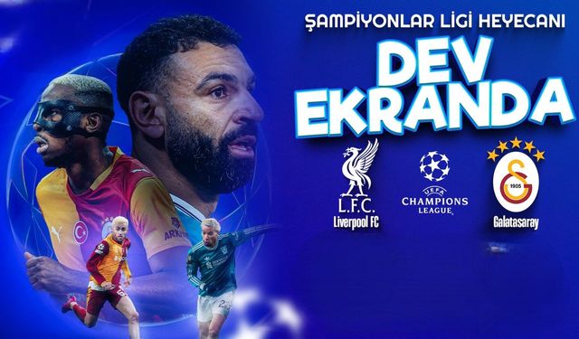 Nevşehir’de Liverpool-Galatasaray maçı için dev ekran kurulacak