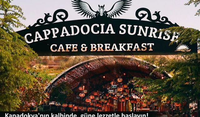 Kapadokya’da güne böyle başlanır! Rüya gibi bir kahvaltı