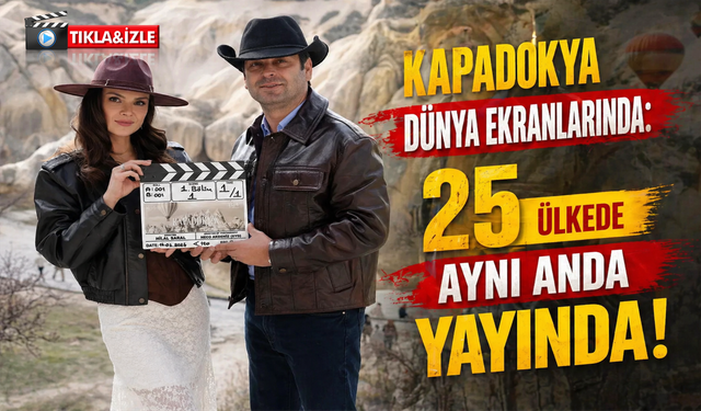 Ozan Akbaba ve Sinem Ünsal, Kapadokya’yı dünyaya tanıtıyor