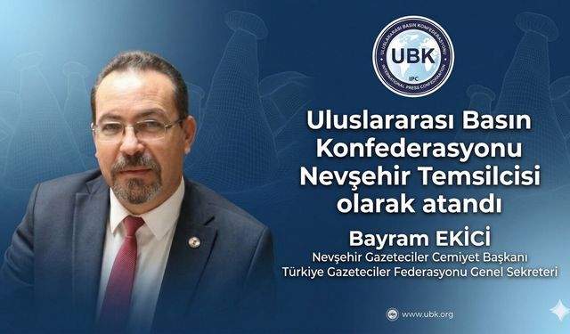 Bayram Ekici, Nevşehir’in Uluslararası Basın Temsilcisi oldu