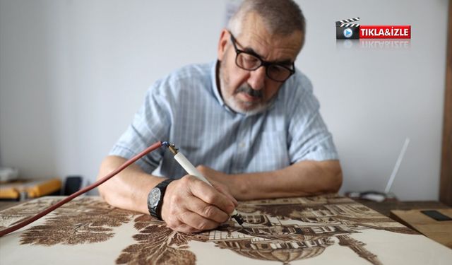 Huzurevinde atölye kurdu: 71 yaşında ahşaba ateşle hayat veriyor