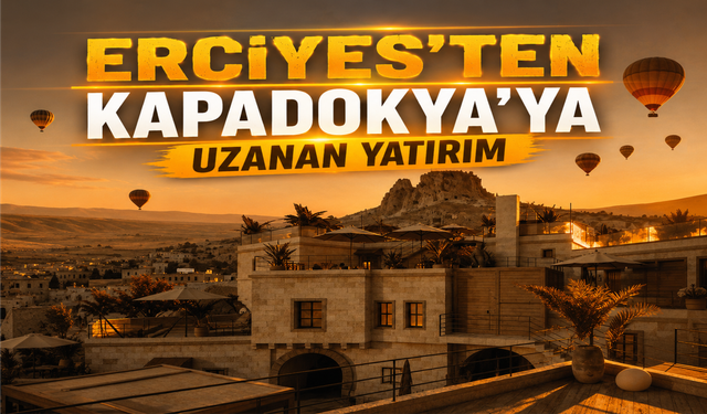 Kapadokya’da yeni yatırım: DAS 1350 kapılarını açtı