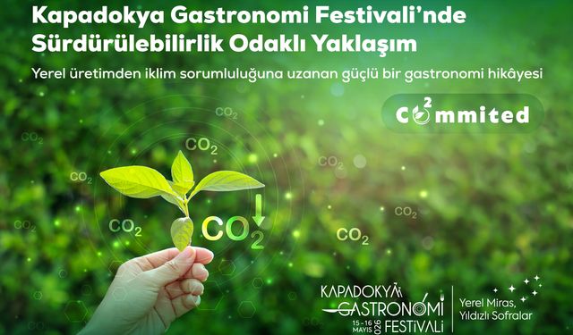 Kapadokya Gastronomi Festivali’nde çevre dostu dönem: Emisyonlar ölçülüp