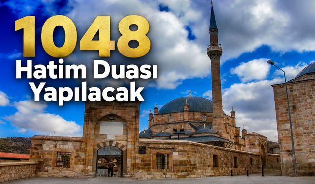 Nevşehir’de vatandaşlar büyük duada buluşacak