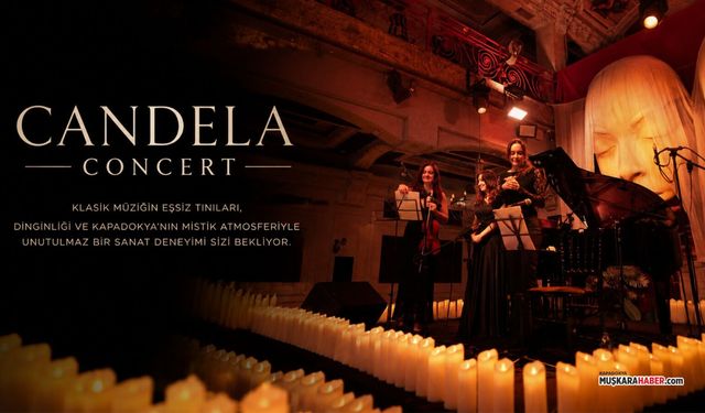 Candela Concert Kapadokya’da: Mum ışığında büyüleyici gece