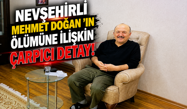 Nevşehirli Mehmet Doğan'ı öldüren zanlıdan şoke eden itiraf: "Cinleri musallat etti"