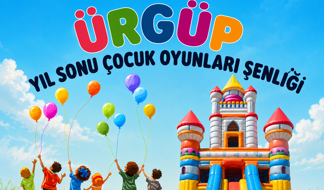 Ürgüp’te çocuklar için dev şenlik! Renkli oyunlar ve sürprizler bir arada