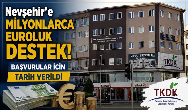 TKDK'den Nevşehir'e dev destek fırsatı! Başvurular başlıyor