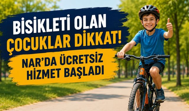 Nar'da çocukları uygulama karar! Bisikletler ücretsiz tamir edilecek