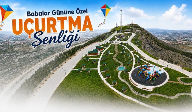 Babalar Günü Kahveci Dağı'nda kutlanacak! Yüzlerce uçurtma gökyüzüne yükselecek