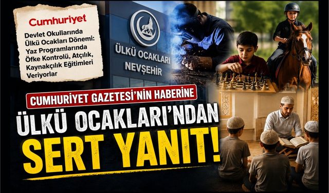 Cumhuriyet Gazetesi’nin haberine Nevşehir Ülkü Ocakları’ndan sert yanıt