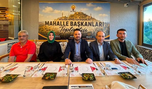 AK Parti Nevşehir’de mahalle mahalle yeni çalışma planı