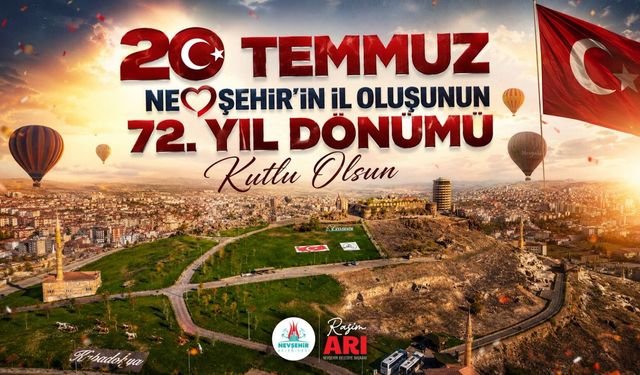 Başkan Arı’dan Nevşehir’in il oluşunun 72. yıldönümü mesajı