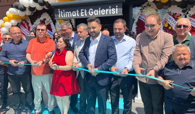İtimat Et Galerisi Merkez Şubesi ihtişamlı törenle hizmete açıldı