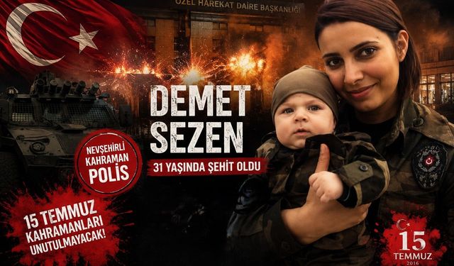 Nöbetten çıktı, göreve geri döndü: Nevşehirli Demet Sezen şehit oldu