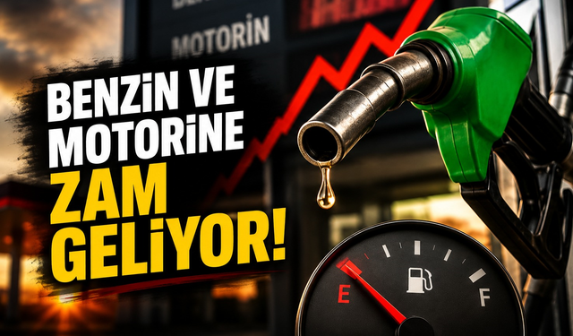 Benzin ve motorine zam geliyor! Yeni fiyatlar cep yakacak