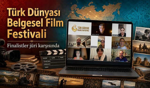 Türk Dünyası Belgesel Film Festivali’nde finalistler jüri karşısında