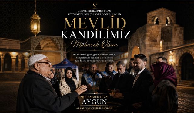 AK Parti İl Başkanı Aygün, Nevşehir’in kandilini kutladı