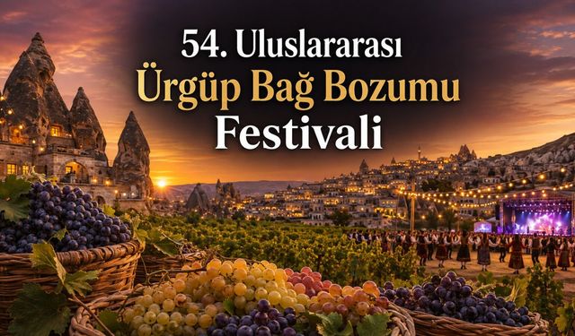 Ürgüp Bağ Bozumu Festivali’nin programı belli oldu