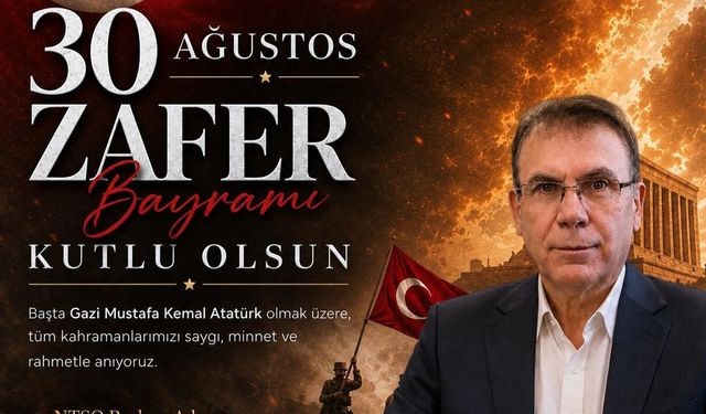 Yüksel Babaoğlu’ndan 30 Ağustos Zafer Bayramı mesajı