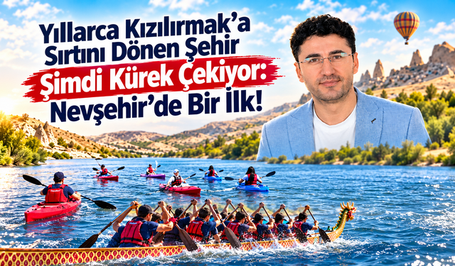 Kızılırmak’ta bir ilk: Nevşehir’in kano takımı yarışa hazırlanıyor