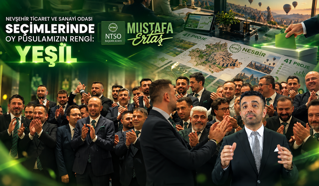 Kahraman’dan Nevşehir iş dünyasına seçim çağrısı