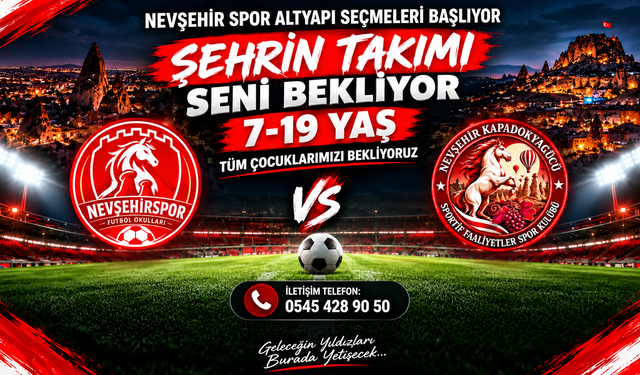 Nevşehir Spor altyapı seçmeleri başlıyor!