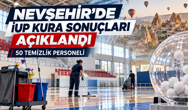 Nevşehir’de 50 kişilik personel kurası sonuçlandı! İşte isim isim liste