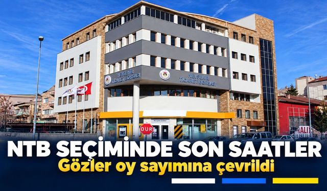 NTB seçiminde son saatler: Gözler sandıktan çıkacak sonuçta