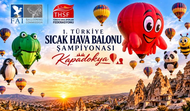 Kapadokya semalarında şampiyonluk yarışı: Balon pilotları buluşuyor