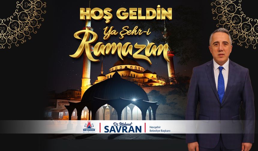 Belediye Başkanı Savran’ın Ramazan ayı kutlama mesajı