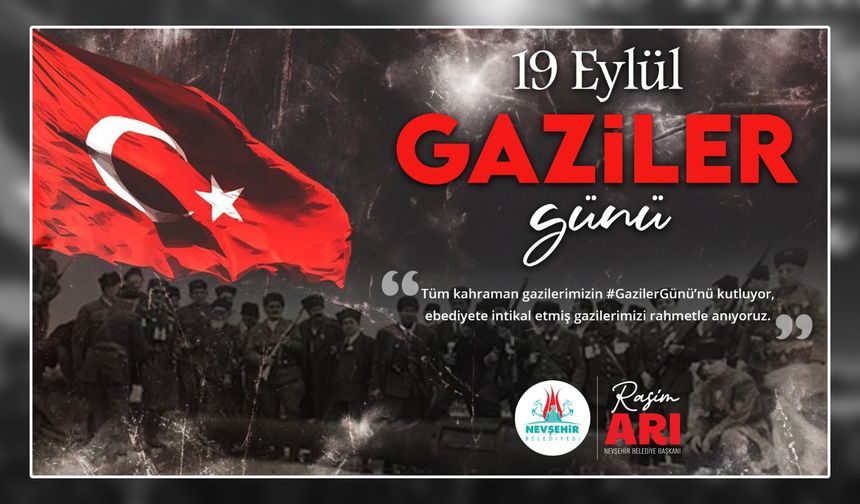 Başkan Arı "Gaziler vatanseverliğin abideleridir"