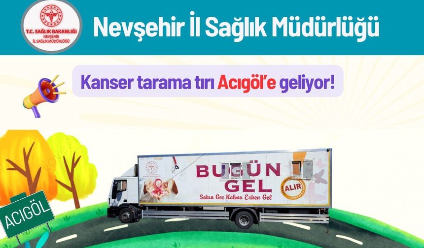 Kanser tarama tırı yarın Acıgöl’de